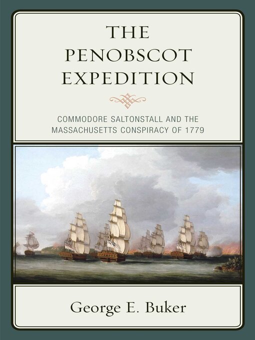 Title details for The Penobscot Expedition by George E. Buker - Available